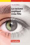 Nouvelle Bibliothèque Junior - Allgemeine Ausgabe / A2+ - Le racisme expliqué à ma fille