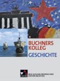 Buchners Kolleg Geschichte – Neue Ausgabe Niedersachsen / Buchners Kolleg Geschichte Nds Einführungsphase