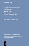 Ambrosius Theodosius Macrobius: Opera / Saturnalia
