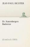 Dr. Katzenbergers Badereise