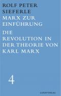 Marx zur Einführung / Die Revolution in der Theorie von Karl Marx