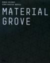 Material Grove
