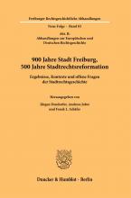 900 Jahre Stadt Freiburg, 500 Jahre Stadtrechtsreformation.