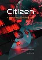 Citizen – Somebody is watching you! Security Guide – Part I, Sprachversion: Deutsch