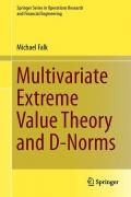 Multivariate Extreme Value Theory and D-Norms