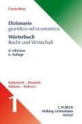 Wörterbuch der Rechts- und Wirtschaftssprache. Lexikon für Justiz,... / Wörterbuch Recht & Wirtschaft Band 1: Italienisch-Deutsch