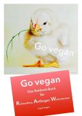 Go vegan / Rohkost-Buch Go vegan IV RAW