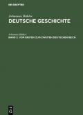 Johannes Bühler: Deutsche Geschichte / Vom ersten zum zweiten Deutschen Reich