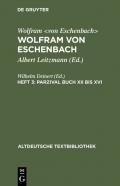 Wolfram von Eschenbach: Wolfram von Eschenbach / Parzival Buch XII bis XVI