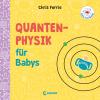 Baby-Universität - Quantenphysik für Babys