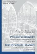 De l’atelier au laboratoire / From Workshop to Laboratory