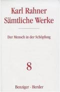 Karl Rahner - Sämtliche Werke / Der Mensch in der Schöpfung