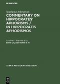 Stephanus Atheniensis: Commentary on Hippocrates' Aphorisms / In Hippocratis Aphorismos / Sections III–IV