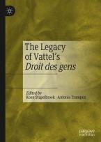 The Legacy of Vattel's Droit des gens