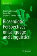 Biosemiotic Perspectives on Language and Linguistics