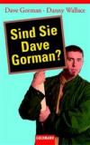 Sind Sie Dave Gorman?