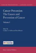 Cancer Prevention: The Causes and Prevention of Cancer — Volume 1
