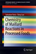 Chemistry of Maillard Reactions in Processed Foods