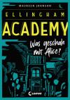 Ellingham Academy - Was geschah mit Alice?