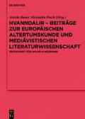 Hvanndalir – Beiträge zur europäischen Altertumskunde und mediävistischen Literaturwissenschaft
