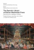 The Operatic Library of Elector Maximilian Franz