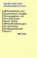 Goethe und Cotta. Briefwechsel 1797-1832. Textkritische und kommentierte... / Briefe 1797-1815