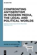 An End to Antisemitism! / Confronting Antisemitism in Modern Media, the Legal and Political Worlds