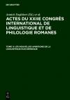 Actes du XXIIe Congrès International de Linguistique et de Philologie Romanes / Les nouvelles ambitions de la linguistique diachronique