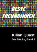 Die Stücke / Die Stücke, Band 1 - BESTE FREUNDINNEN