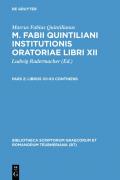 Marcus Fabius Quintilianus: M. Fabii Quintiliani Institutionis oratoriae libri XII / Libros VII-XII continens