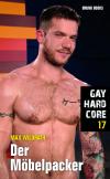 Gay Hardcore 17: Der Möbelpacker