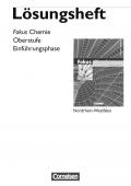 Fokus Chemie - Einführungsphase Oberstufe - Nordrhein-Westfalen / Lösungen