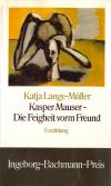 Kasper Mauser - Die Feigheit vorm Freund