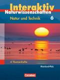 Natur und Technik - Naturwissenschaften interaktiv - Rheinland-Pfalz / Band 6 - 4 Hefte im Schuber (Vorabauflage)