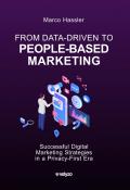From Data-Driven to People-Based Marketing