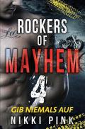 Rockers of Mayhem / Gib niemals auf