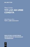 Titus Livius: Titi Livi Ab urbe condita. Libri XXXI-XL / Libri XXXI-XXXV