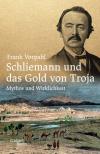 Schliemann und das Gold von Troja