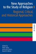 New Approaches to the Study of Religion / Regional, Critical, and Historical Approaches