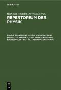 Repertorium der Physik / Allgemeine Physik, mathematische Physik, Galvanismus, Electromagnetismus, Magnetoelectricität, Thermomagnetismus