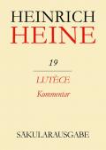 Heinrich Heine Säkularausgabe / Lutèce. Kommentar