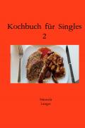 Kochbuch für Singles / Kochbuch für Singles 2