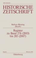 Historische Zeitschrift / Register / Register zu Band 276 (2003) bis 285 (2007)