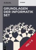 Heinz-Peter Gumm; Manfred Sommer: Grundlagen der Informatik / [Set Grundlagen der Informatik, Vol 1-3]
