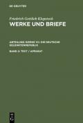 Friedrich Gottlieb Klopstock: Werke und Briefe. Abteilung Werke VII:... / Text / Apparat
