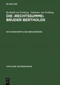 Berthold von Freiburg; Johannes von Freiburg: Die ›Rechtssumme‹ Bruder Bertholds / Die handschriftliche Überlieferung