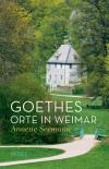 Goethes Orte in Weimar