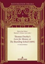 Thomas Durfey’s Love for Money, or The Boarding School (1691)