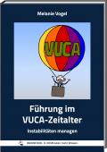 Führung im VUCA-Zeitalter
