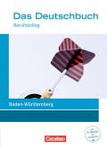 Das Deutschbuch - Berufskolleg - Baden-Württemberg - Neubearbeitung / 11./12. Schuljahr: Berufskolleg - Schülerbuch